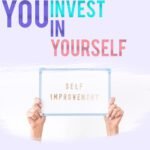 you invest inn yourself