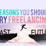 reasons you should try freelancing